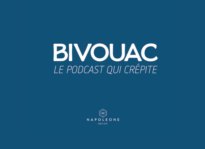 Bivouac et Napod : les podcasts des Napoleons